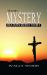 The Mystery : Heaven's Secret Story