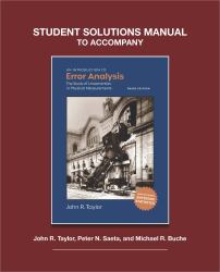 Student Solutions to Accompany Taylor's an Introduction to Error Analysis, 3rd Ed