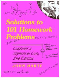 Solutions to 101 Homework Problems : Consider a Spherical Cow