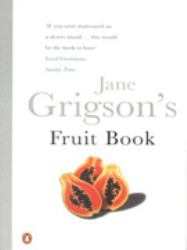 Jane Grigson's Fruit Book