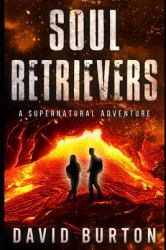 Soul Retrievers : A Soul Retrievers Adventure