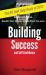 Building Success and Self Confidence : The Ultimate Guide to Success and Self Confidence