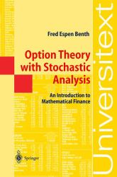 Option Theory with Stochastic Analysis : An Introduction to Mathematical Finance