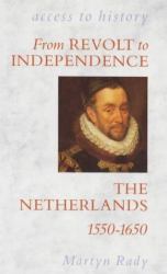 Revolting Independence : Netherland