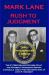 Rush to Judgment : The #1 Bestseller Exposes the Warren Report Coverup about the Assassination of John F. Kennedy - 50th Anniversary Edition
