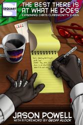 The Best There Is at What He Does : Examining Chris Claremont's X Men