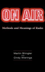 On Air : Methods and Meanings of Radio