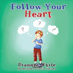 Follow Your Heart