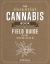 The Essential Cannabis Book : A Field Guide for the Curious