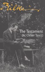 The Testament : (& Other Texts)
