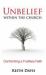 Unbelief Within the Church : Confronting a Fruitless Faith