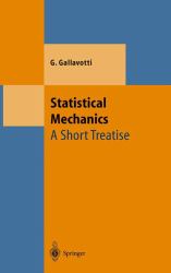 Statistical Mechanics : A Short Treatise