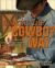 Cooking the Cowboy Way : Recipes Inspired by Campfires, Chuck Wagons, and Ranch Kitchens Cooking the Cowboy Way : Recipes Inspired by Campfires, Chuck Wagons, and Ranch Kitchens