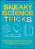 Sneaky Science Tricks : Perform Sneaky Mind-over-Matter, Levitate Your Favorite Photos, Use Water to Detect Your Elevation