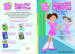 Dancer Girl M. C's Story : One Step at a Time