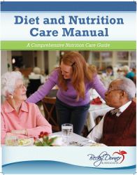 Diet and Nutrition Care Manual : A Comprehensive Nutrition Care Guide