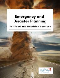 Emergency and Disaster Planning for Food and Nutrition Services : A Comprehensive Guide to Preparedness and Response