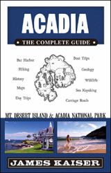 Acadia: The Complete Guide