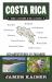 Costa Rica: the Complete Guide : Ecotourism in Costa Rica