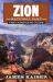 Zion National Park: the Complete Guide