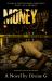 Money Grip - Kindle Paperback : Revised & Enhanced Edition Money Grip - Kindle Paperback : Revised & Enhanced Edition