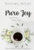 Pure Joy : Bible Reading Plan and Journal