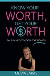 Know Your Worth, Get Your Worth : Salary Coaching for Women