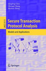 Secure Transaction Protocol Analysis : Models and Applications