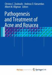 Pathogenesis and Treatment of Acne and Rosacea