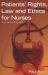 Patients' Rights, Law and Ethics for Nurses : A Practical Guide