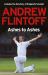 Andrew Flintoff: Ashes to Ashes : One Test after Another