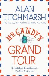 Mr Gandy's Grand Tour