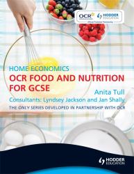 OCR Food and Nutrition for GCSE : Home Economics