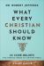 What Every Christian Should Know Study Guide : 10 Core Beliefs to Help You Stand Strong in a Shifting World