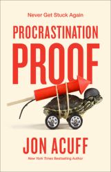 Procrastination Proof : Never Get Stuck Again