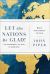 Let the Nations Be Glad! : The Supremacy of God in Missions