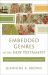 Embedded Genres in the New Testament - Understanding Their Impact for Interpretation