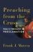 Preaching from the Cross : Paul's Theology of Proclamation