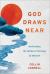 God Draws Near : Rethinking the Biblical Theology of Mission