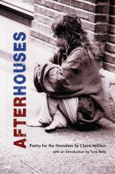 After Houses : Poetry for the Homeless by Claire Millikin