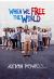 When We Free the World