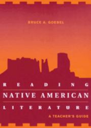 Reading Native American Literature : A Teacher's Guide