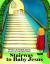 Stairway to Baby Jesus