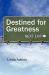 Destined for Greatness