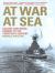 At War at Sea : Naval Warfare in the Twentieth Century