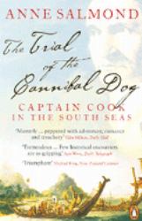 The Trial of the Cannibal Dog : Captain Cook in the South Seas