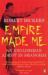 The Empire Made Me : An Englishman Adrift in Shanghai