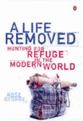 A Life Removed : Hunting for Refuge in the Modern World