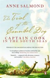 The Trial of the Cannibal Dog : Captain Cook in the South Seas