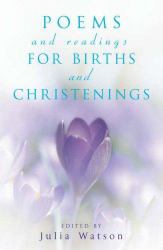 Poems and Readings for Births and Christenings